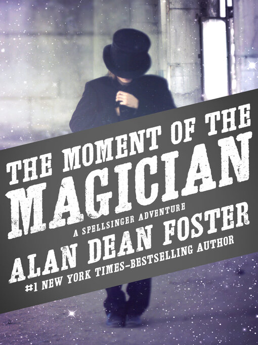 Title details for The Moment of the Magician by Alan Dean Foster - Available